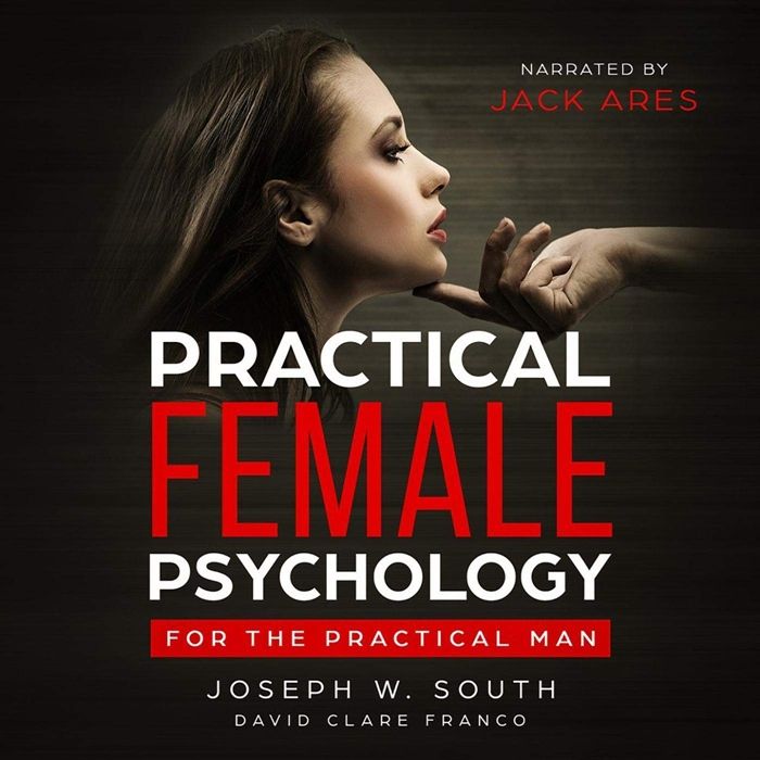 (2019) Practical Female Psychology: For the Practical Man ...
