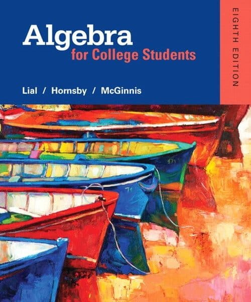 Algebra for College Students, 8th Edition Lial Test Bank