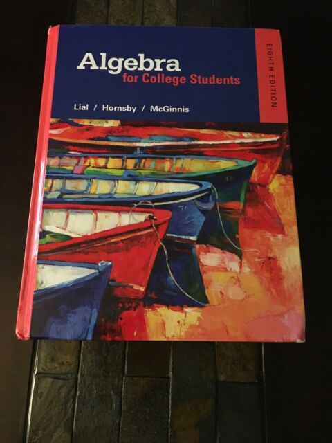 Algebra For College Students Textbook Eighth Edition (Lial ...