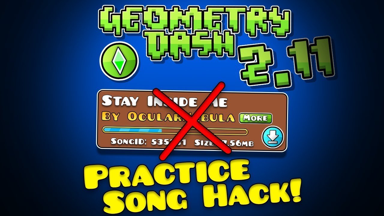 Geometry Dash 2.11 Practice Song Hack! [Steam]