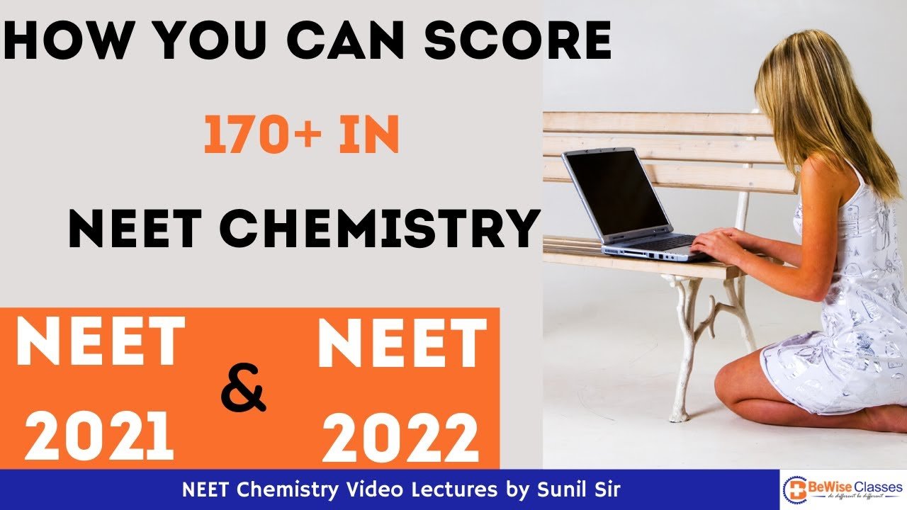 How to Score 170 marks in NEET Chemistry