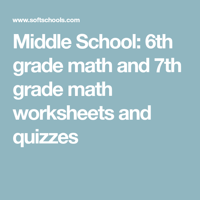 Middle School: 6th grade math and 7th grade math worksheets and quizzes ...
