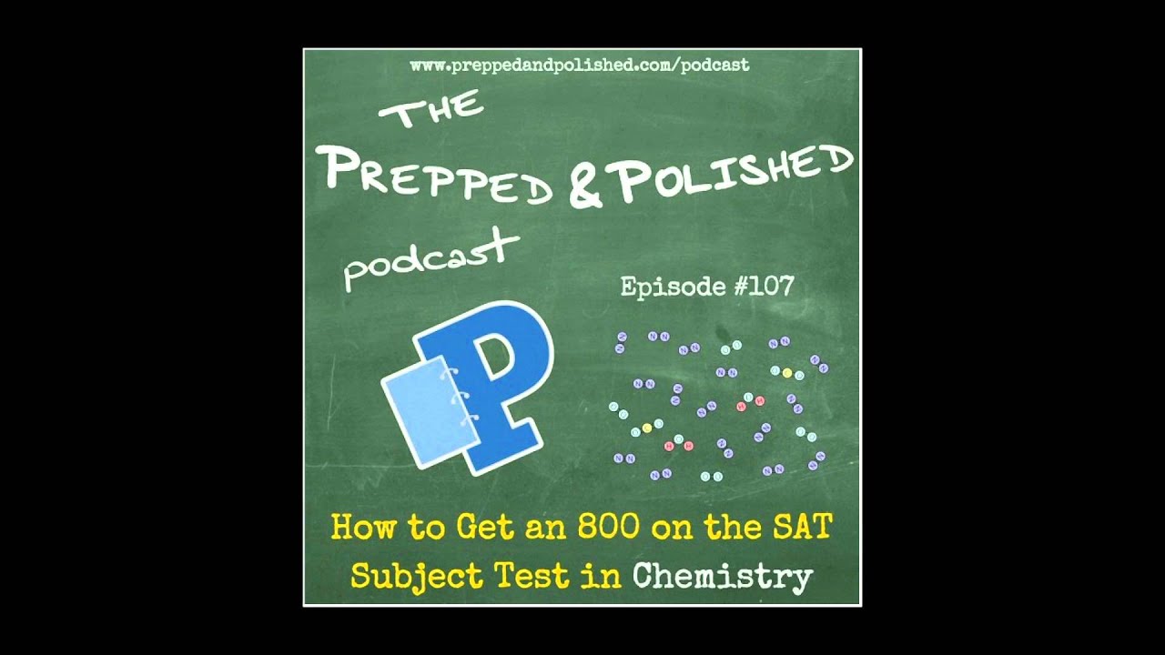 P& P Tutoring Tips Episode 107: " How to Get an 800 on the ...