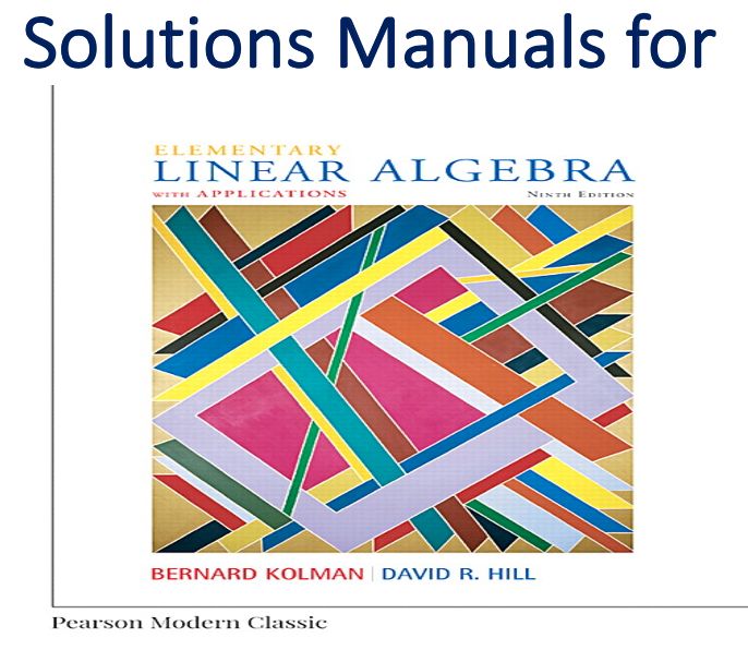 Solutions Manual for Elementary Linear Algebra with ...