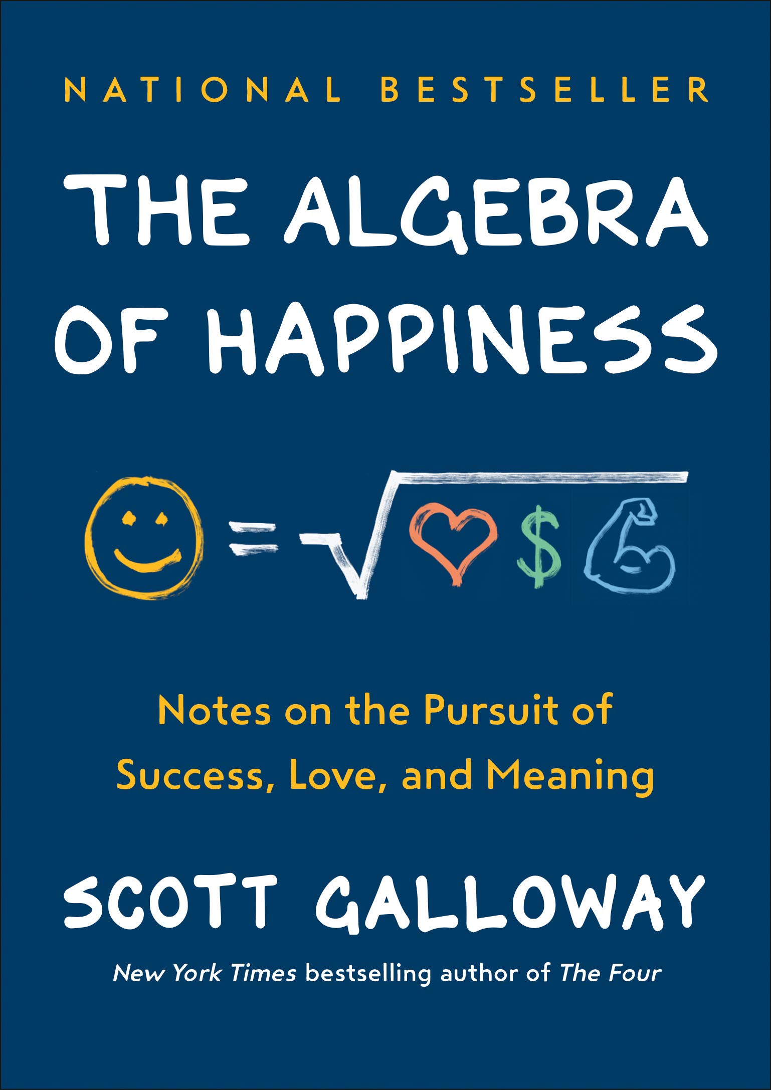 The Algebra of Happiness: Notes on the Pursuit of Success ...