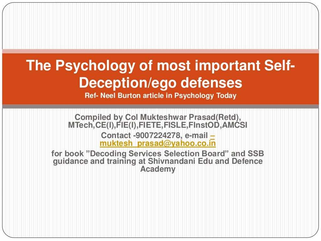 The psychology of most important self deception