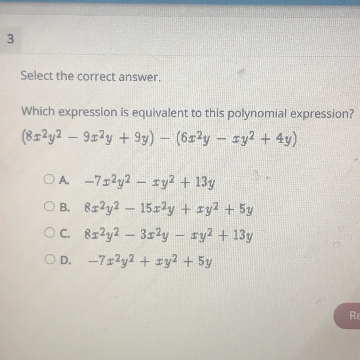 Which expression is equivalent to this polynomial expression? (8x2y2 ...