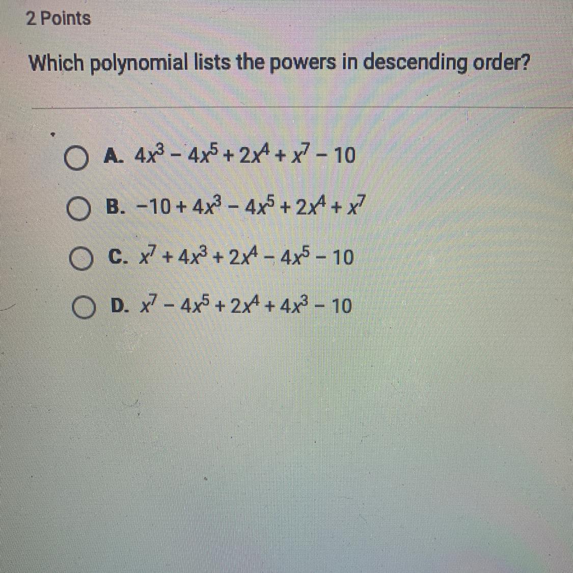 Which polynomial lists the powers in descending order?